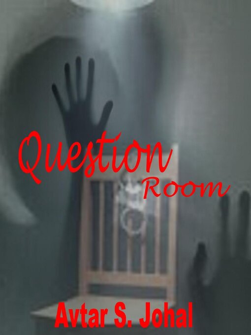Title details for The Question Room by Avtar S Johal - Available
